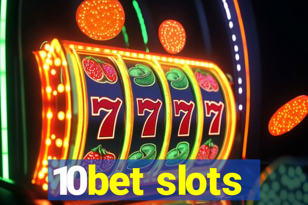 10bet slots